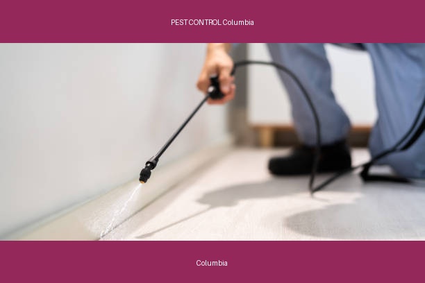 PEST CONTROL Columbia
